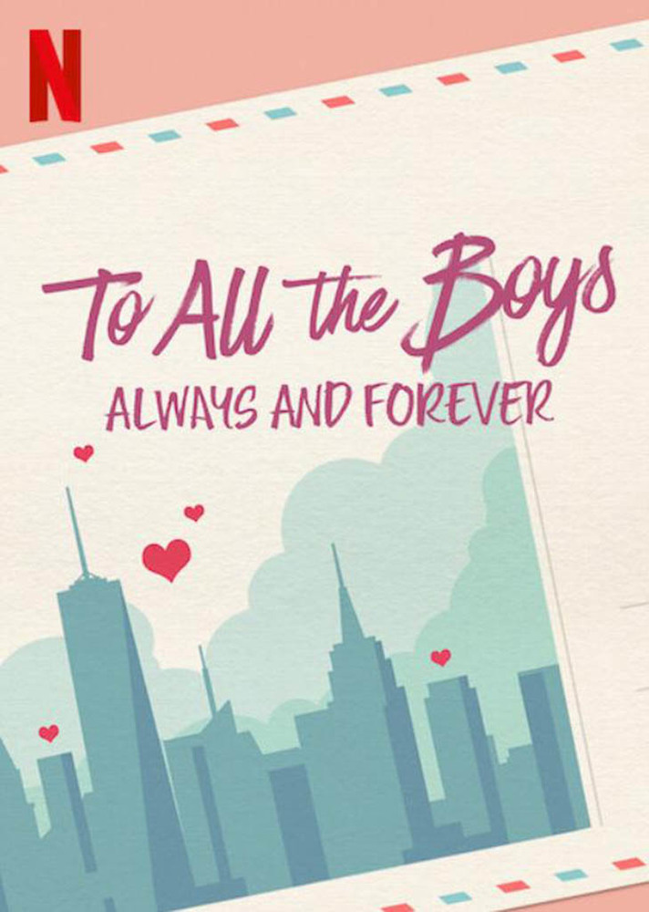 پوستر فیلم «به همه پسران: همیشه و تا ابد» (To All the Boys: Always and Forever)